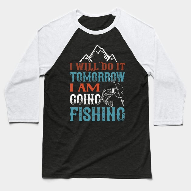 Today I'm Fishing! Baseball T-Shirt by This n' That